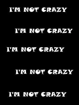  I'm Not Crazy  cover