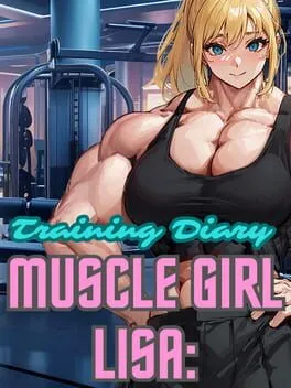  Muscle Girl Lisa: Training Diary  cover