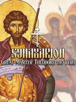  Synaxarion: Great Martyr Theodore the Tyro  cover