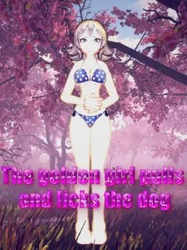  The Golden Girl Pulls and Licks the Dog  cover