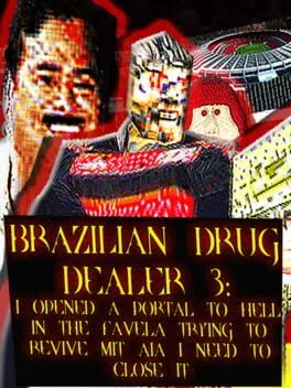  Brazilian Drug Dealer 3: I Opened a Portal to Hell in the Favela Trying To Revive Mit Aia I Need to Close It  cover