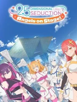  2.5 Dimensional Seduction: Angels on Stage!  cover