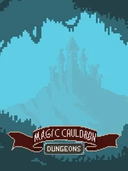  Magic Cauldron - Dungeons  cover