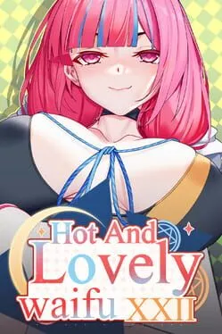  Hot And Lovely Waifu XXII  cover