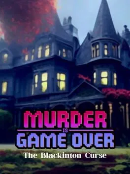  Murder Is Game Over: The Blackinton Curse  cover