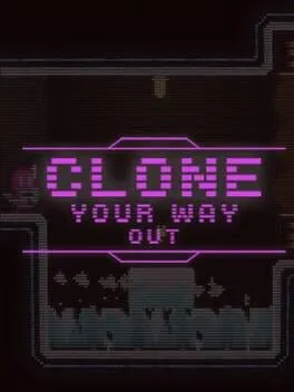  Clone Your Way Out  cover