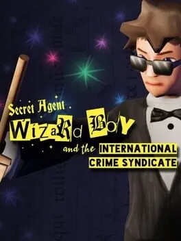  Secret Agent Wizard Boy and the International Crime Syndicate  cover