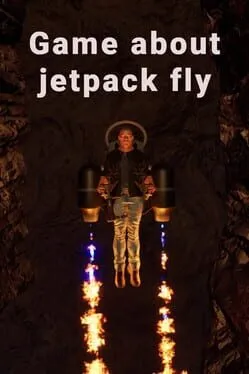  Game About Jetpack Fly  cover