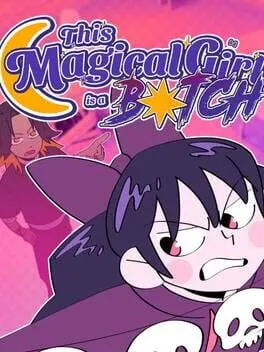  This Magical Girl is a B*tch  cover