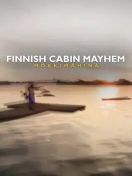  Finnish Cabin Mayhem: Mökkimähinä  cover