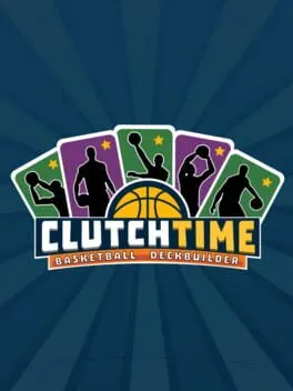  Clutchtime: Basketball Deckbuilder  cover