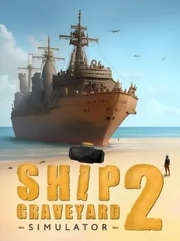  Ship Graveyard Simulator 2  cover