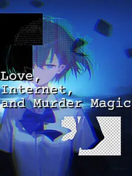  Love, Internet, and Murder Magic  cover