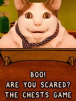  Boo! Are you scared? The Chests Game  cover