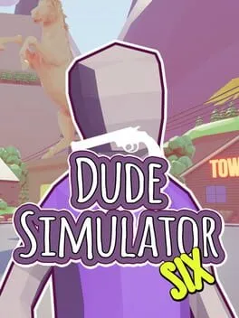  Dude Simulator Six  cover