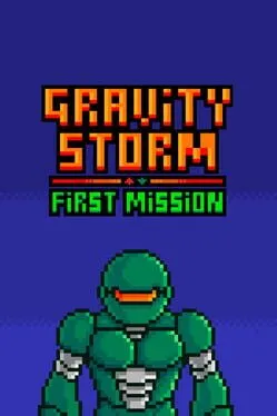  Gravity Storm: First Mission  cover