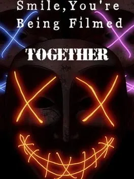  Smile, you're being filmed together  cover