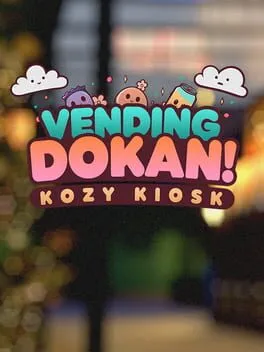  Vending Dokan!: Kozy Kiosk  cover