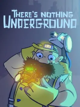  There's Nothing Underground  cover