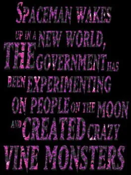  Spaceman Wakes Up In A New World, The Government Has Been Experimenting On People On the Moon and Created Crazy Vine Monsters  cover