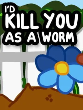  I'd Kill You as a Worm  cover