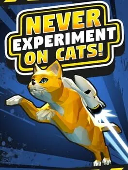  Never Experiment On Cats!  cover