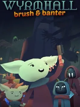  Wyrmhall: Brush and Banter  cover