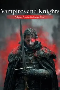  Vampires and Knights: Eclipse Survival & Magic Craft  cover