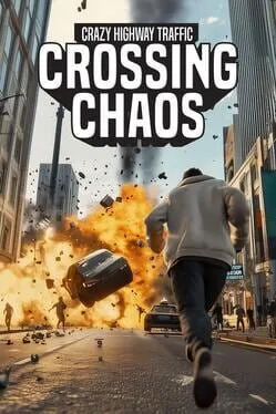  Crossing Chaos - Crazy Highway Traffic  cover