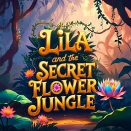  Lila and the Secret Flower Jungle  cover