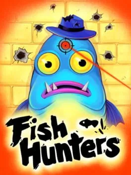  Fish Hunters: The Most Ridiculous Fishing Simulator  cover