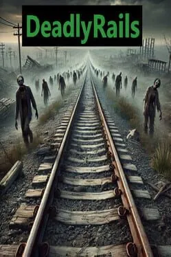  Deadly Rails  cover