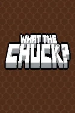  What the Chuck?  cover