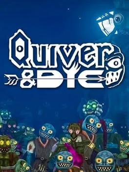  Quiver and Die  cover