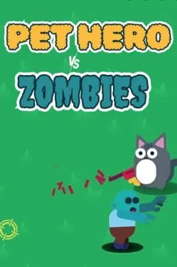  Pet Hero vs. Zombie  cover