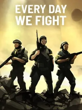  Every Day We Fight  cover
