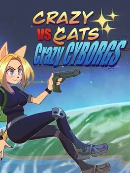  Crazy Cats vs. Crazy Cyborgs  cover