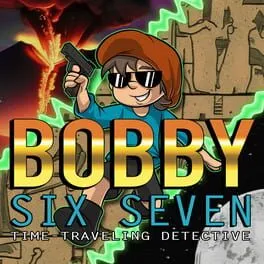  Bobby Six Seven: Time Traveling Detective  cover