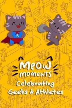  Meow Moments: Celebrating Geeks & Athletes  cover