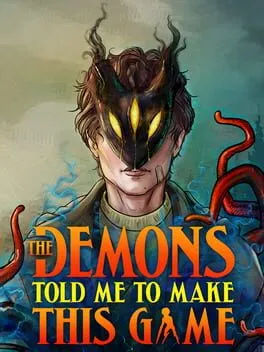  The Demons Told Me to Make This Game  cover