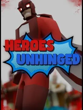  Heroes Unhinged  cover