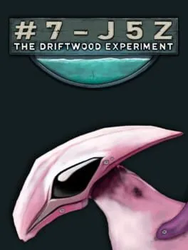  #7-J5Z: The Driftwood Experiment  cover