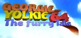  Georgie-Yolkie 64: The Furry Tale  cover