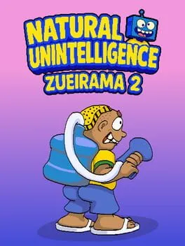  Natural Unintelligence: Zueirama 2  cover