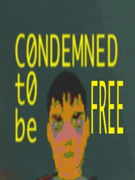  CONDEMNED TO BE FREE  cover