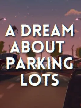  A Dream About Parking Lots  cover