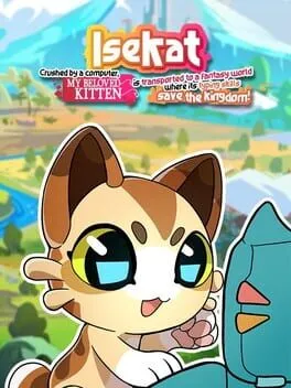  Isekat: Crushed by a Computer, My Beloved Kitten is Transported to a Fantasy World where its Typing Skills Save the Kingdom!  cover