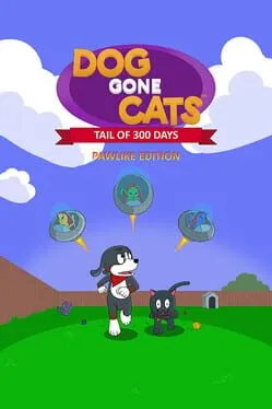  Dog Gone Cats: Tail of 300 Days (Pawlike Edition)  cover