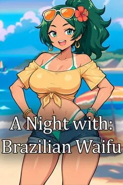  A Night With: Brazilian Waifu  cover
