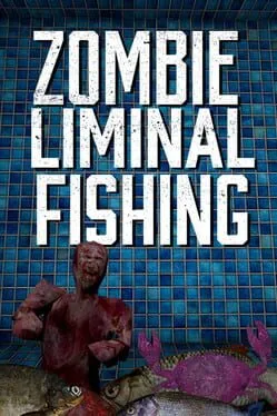  Zombie Liminal Fishing  cover